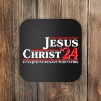 Vote Jesus Christ 2024 Only Jesus Can Save This Nation Coaster thumb 0
