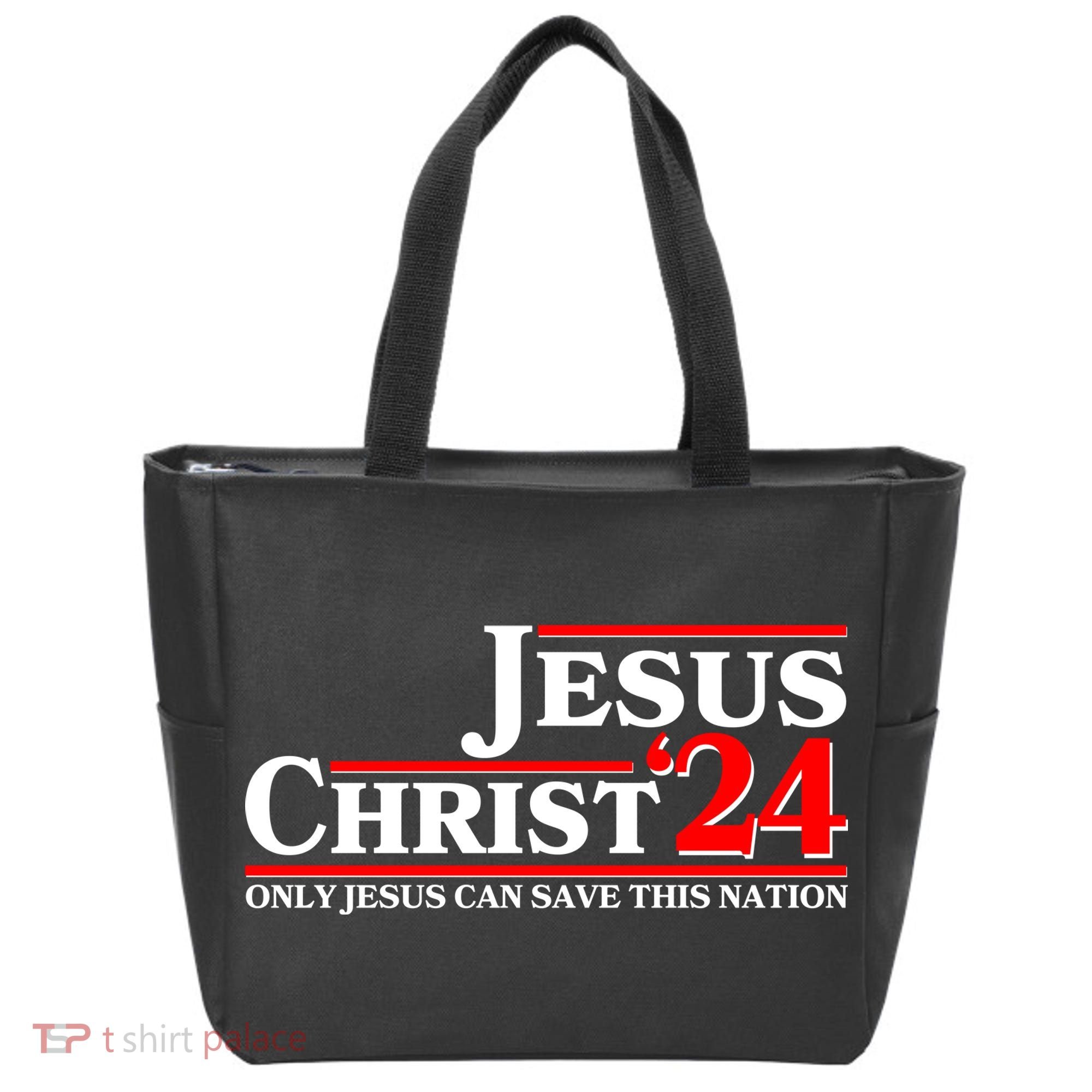 Vote Jesus Christ 2024 Only Jesus Can Save This Nation Tote Bag