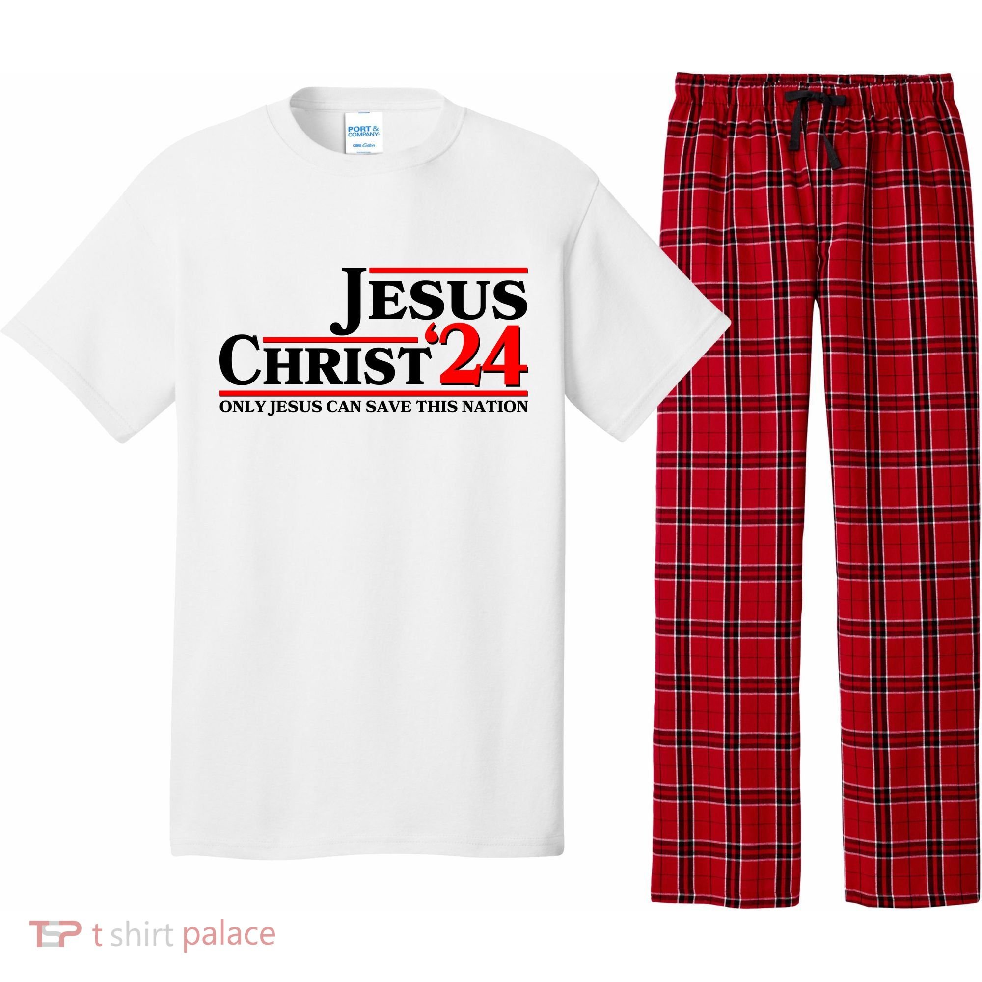 Vote Jesus Christ 2024 Only Jesus Can Save This Nation Pajama Set
