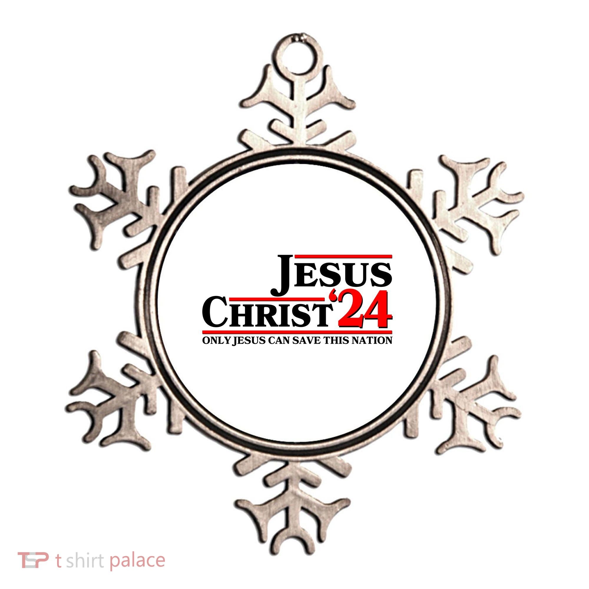 Vote Jesus Christ 2024 Only Jesus Can Save This Nation Ornament