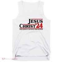 Vote Jesus Christ 2024 Only Jesus Can Save This Nation Tank Top thumb 0
