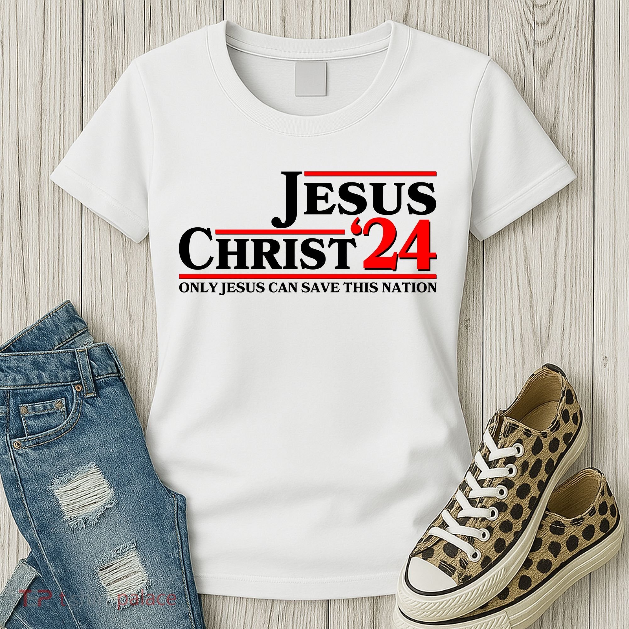 Vote Jesus Christ 2024 Only Jesus Can Save This Nation Women's T-Shirt