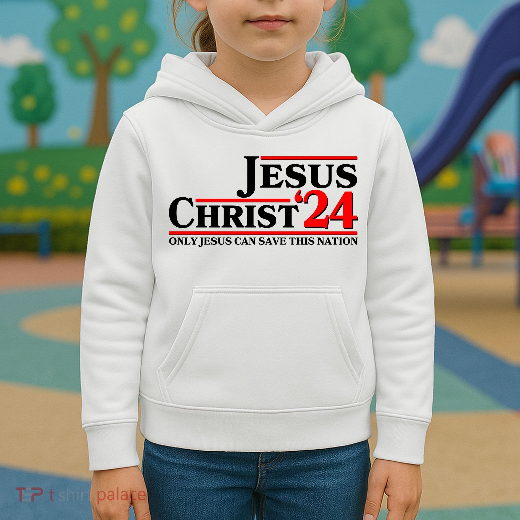 Vote Jesus Christ 2024 Only Jesus Can Save This Nation Kids Hoodie
