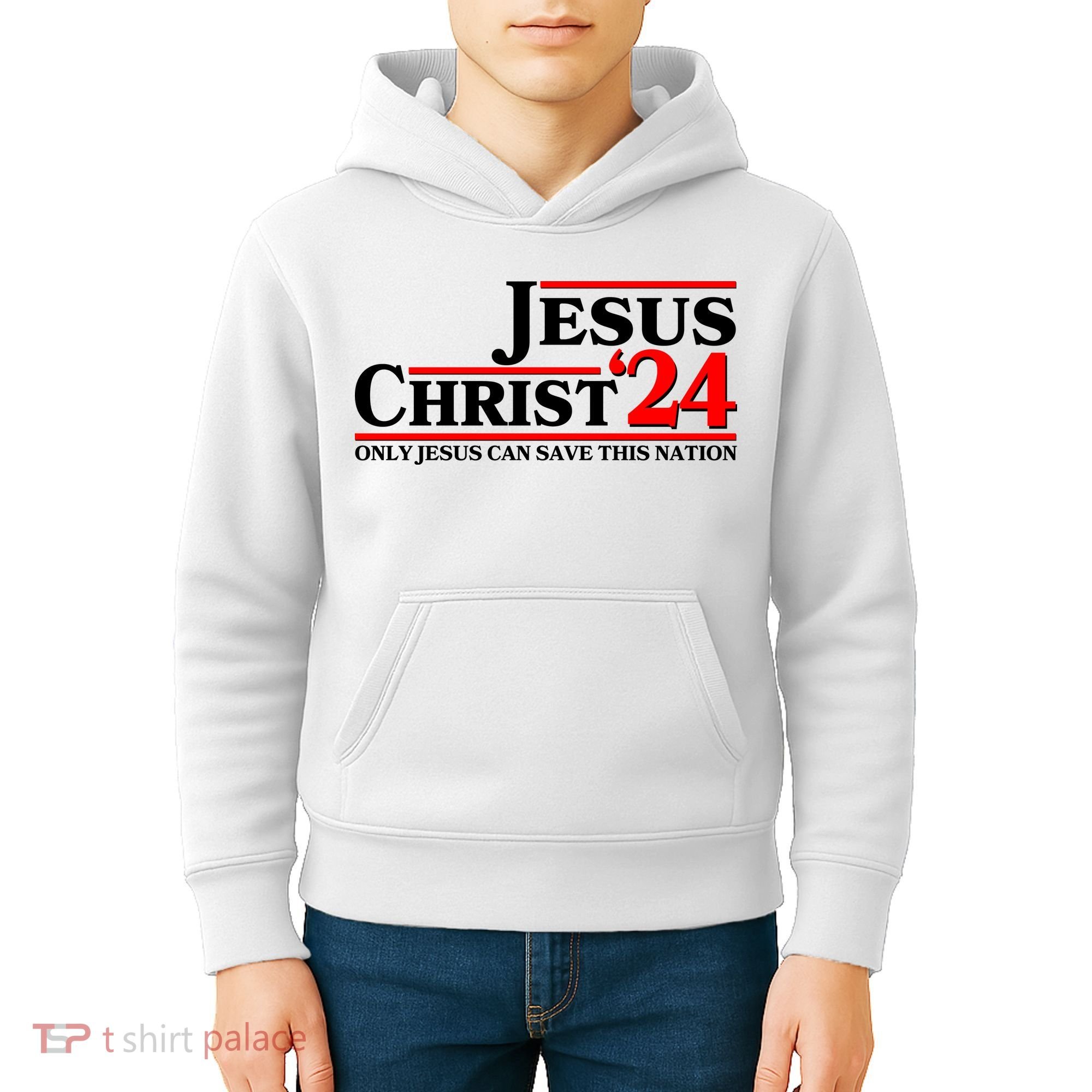 Vote Jesus Christ 2024 Only Jesus Can Save This Nation Kids Hoodie