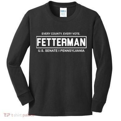 Vote John Fetterman For Senate Kids Long Sleeve Shirt