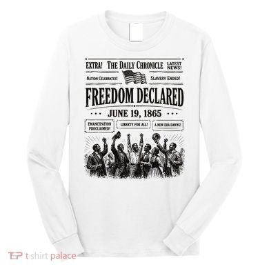 Vintage Juneteenth Freedom Declared 1865 Newspaper Long Sleeve Shirt