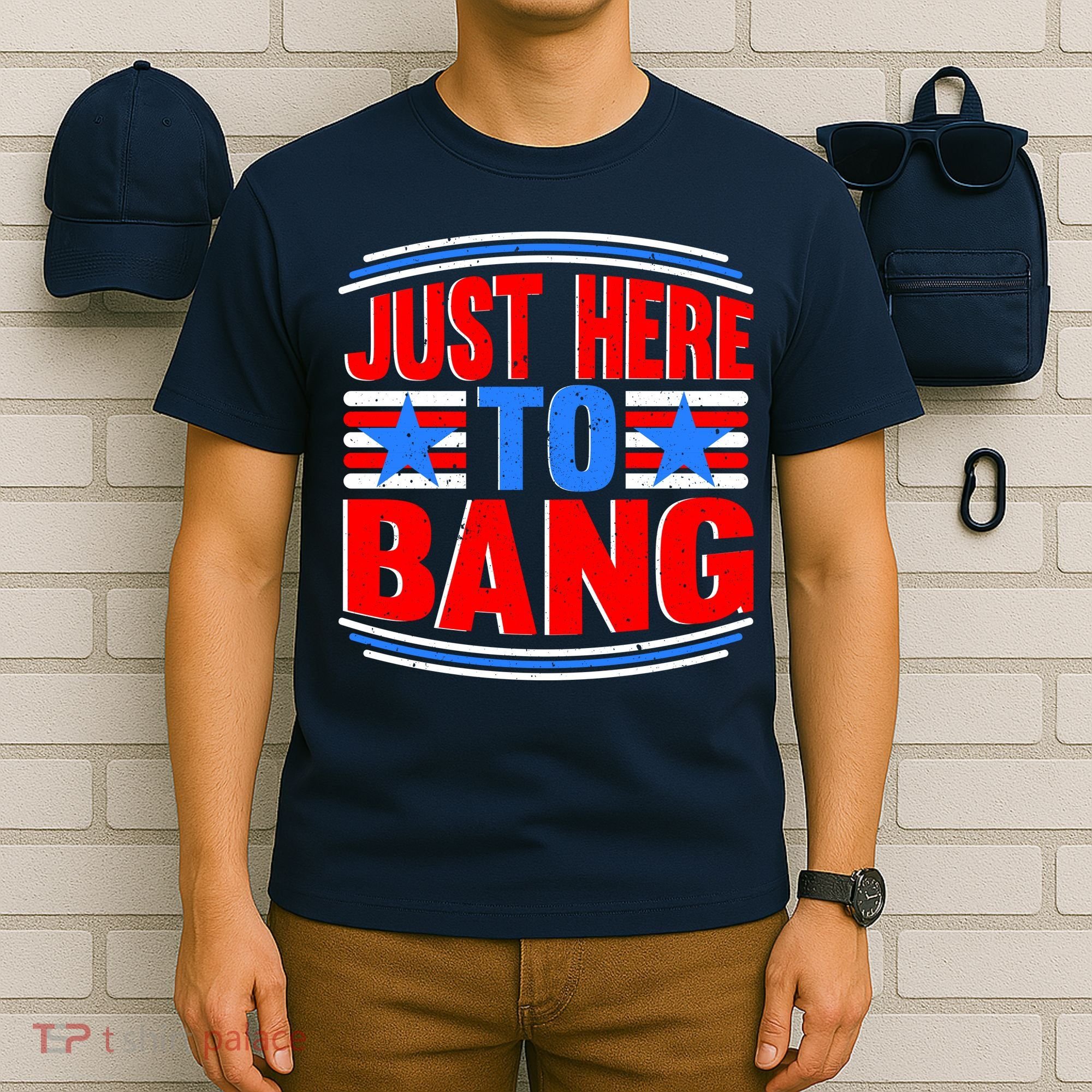 Vintage Just Here To Bang Funny 4th Of July USA Merica America T-Shirt