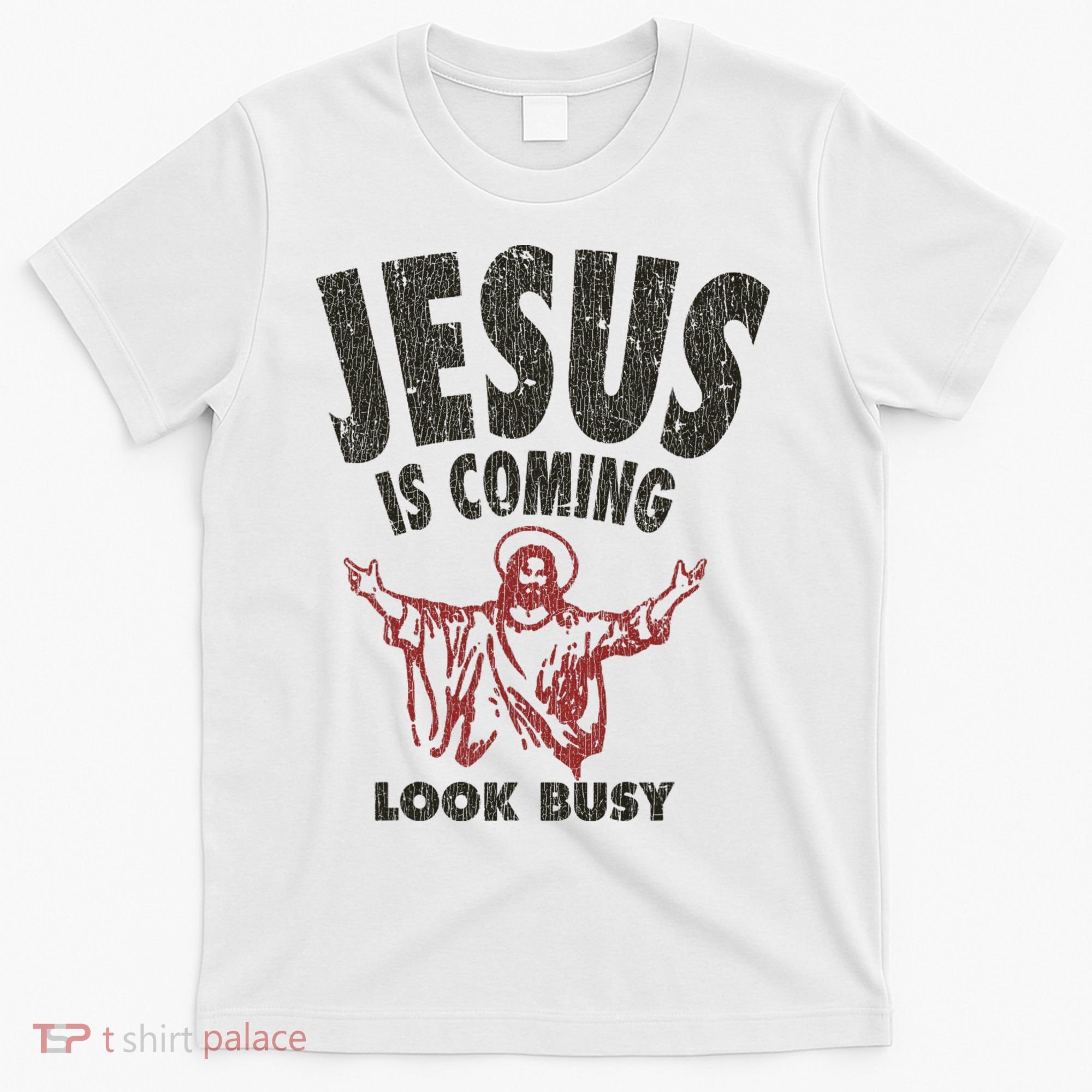 Vintage Jesus Is Coming Look Busy 1992 T-Shirt
