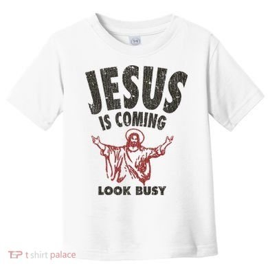 Vintage Jesus Is Coming Look Busy 1992 Toddler T-Shirt