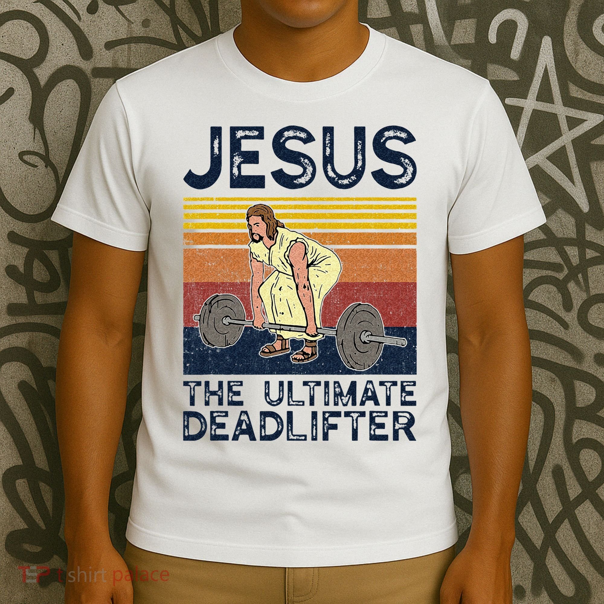 Vintage Jesus The Ultimate Deadlifter Funny Christian Gym T-Shirt