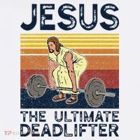Vintage Jesus The Ultimate Deadlifter Funny Christian Gym T-Shirt thumb 7