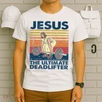 Vintage Jesus The Ultimate Deadlifter Funny Christian Gym T-Shirt thumb 6