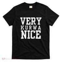 Very Kurwa Nice Retro Text Funny T-Shirt thumb 0