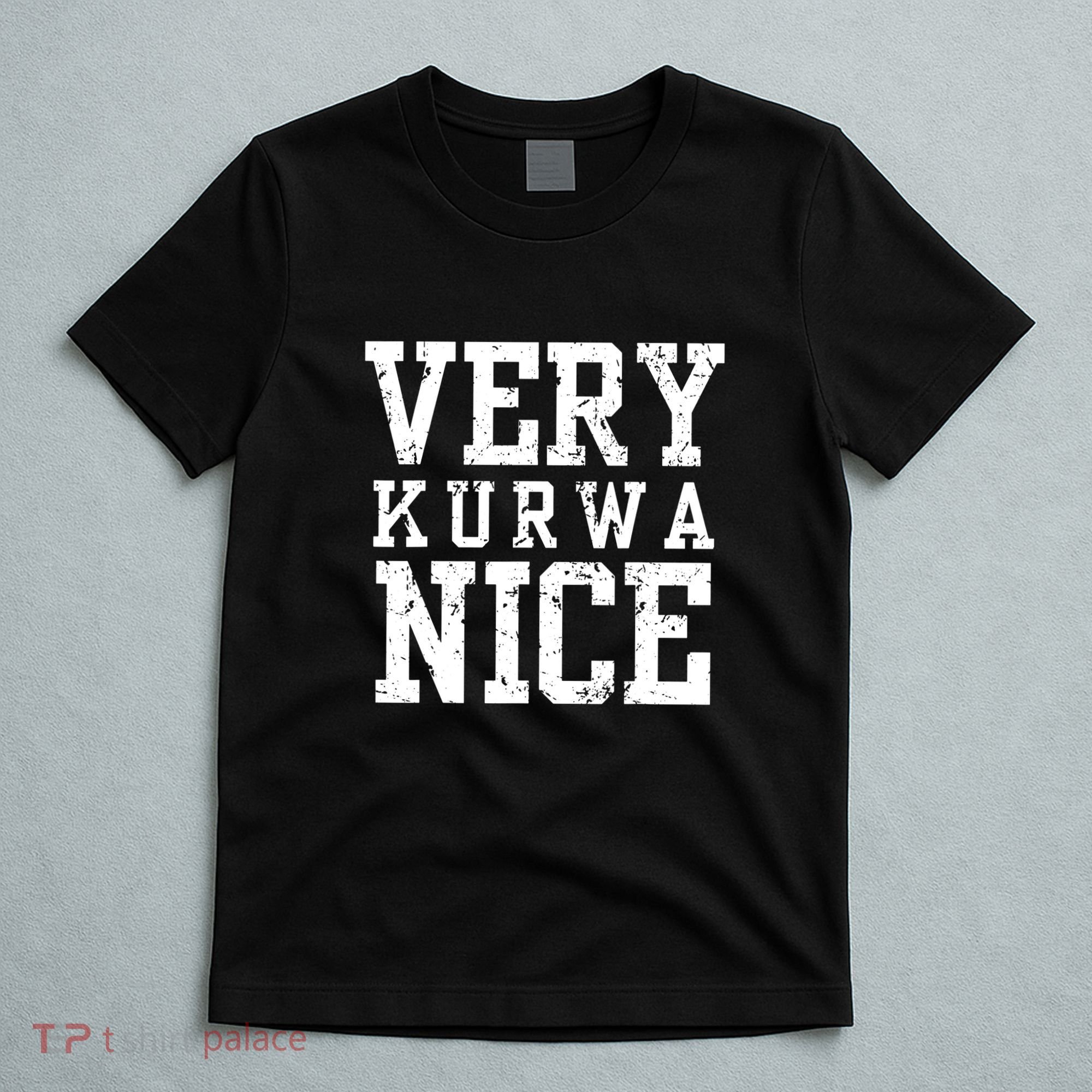 Very Kurwa Nice Retro Text Funny T-Shirt