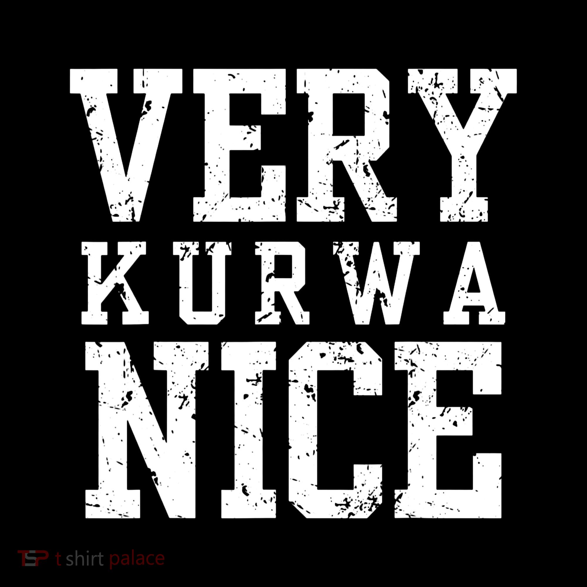 Very Kurwa Nice Retro Text Funny T-Shirt