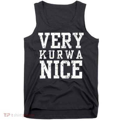Very Kurwa Nice Retro Text Funny Tank Top