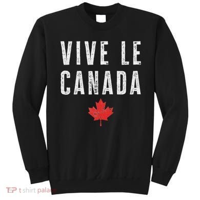 Vive Le Canada Sweatshirt