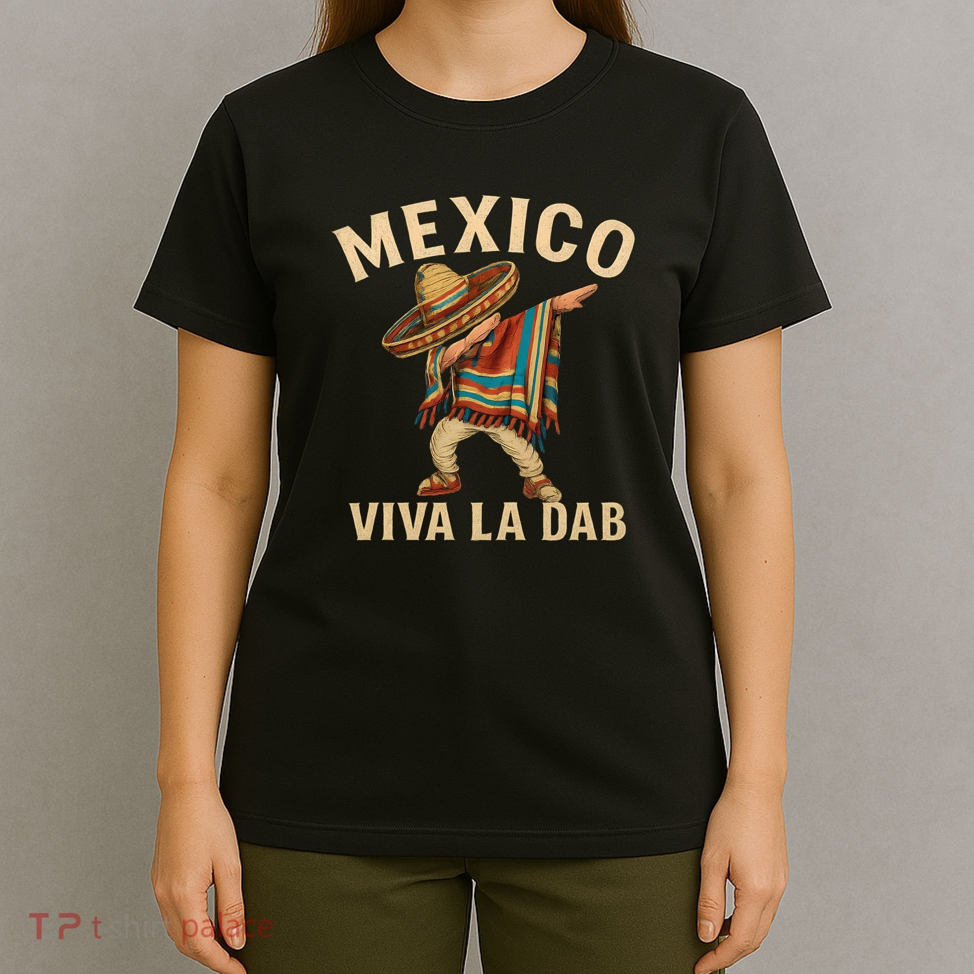 Viva La Dab - Mexico T-Shirt