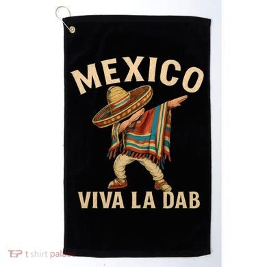 Viva La Dab - Mexico Golf Towel