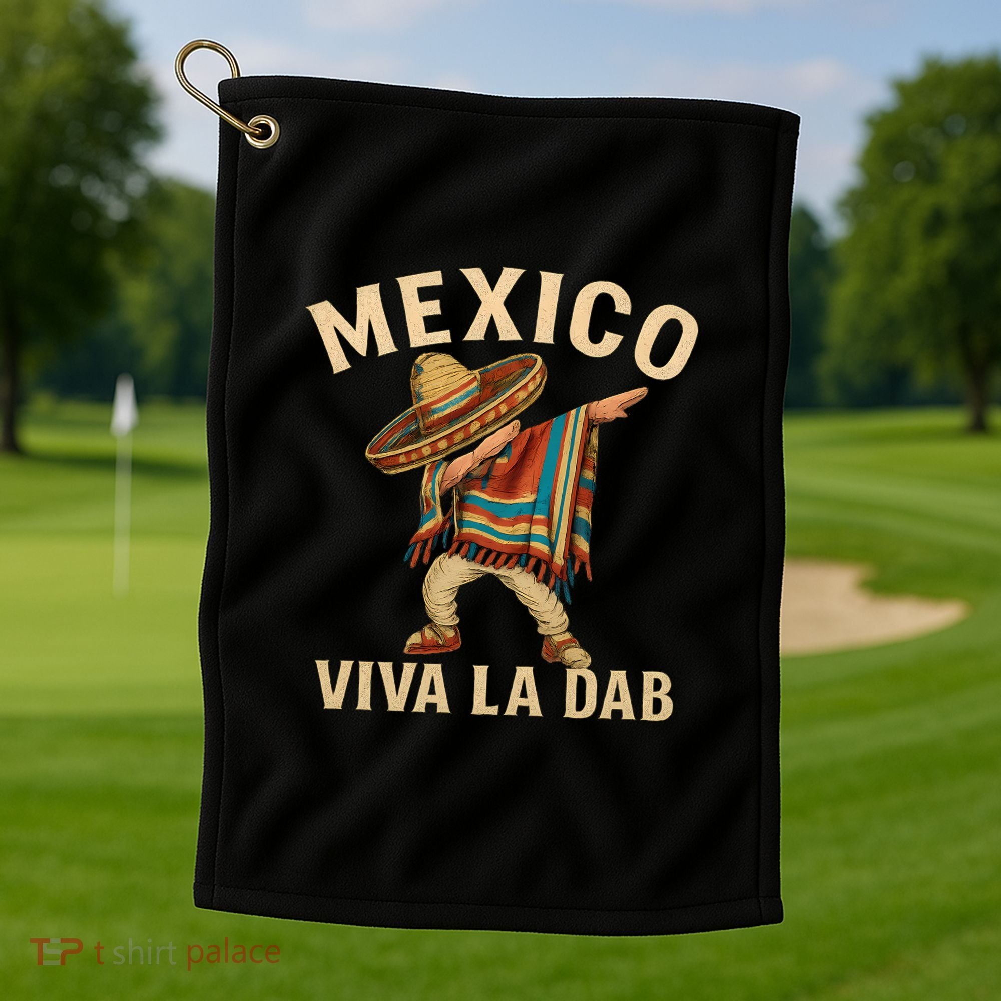 Viva La Dab - Mexico Golf Towel
