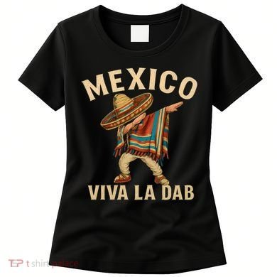 Viva La Dab - Mexico Women's T-Shirt