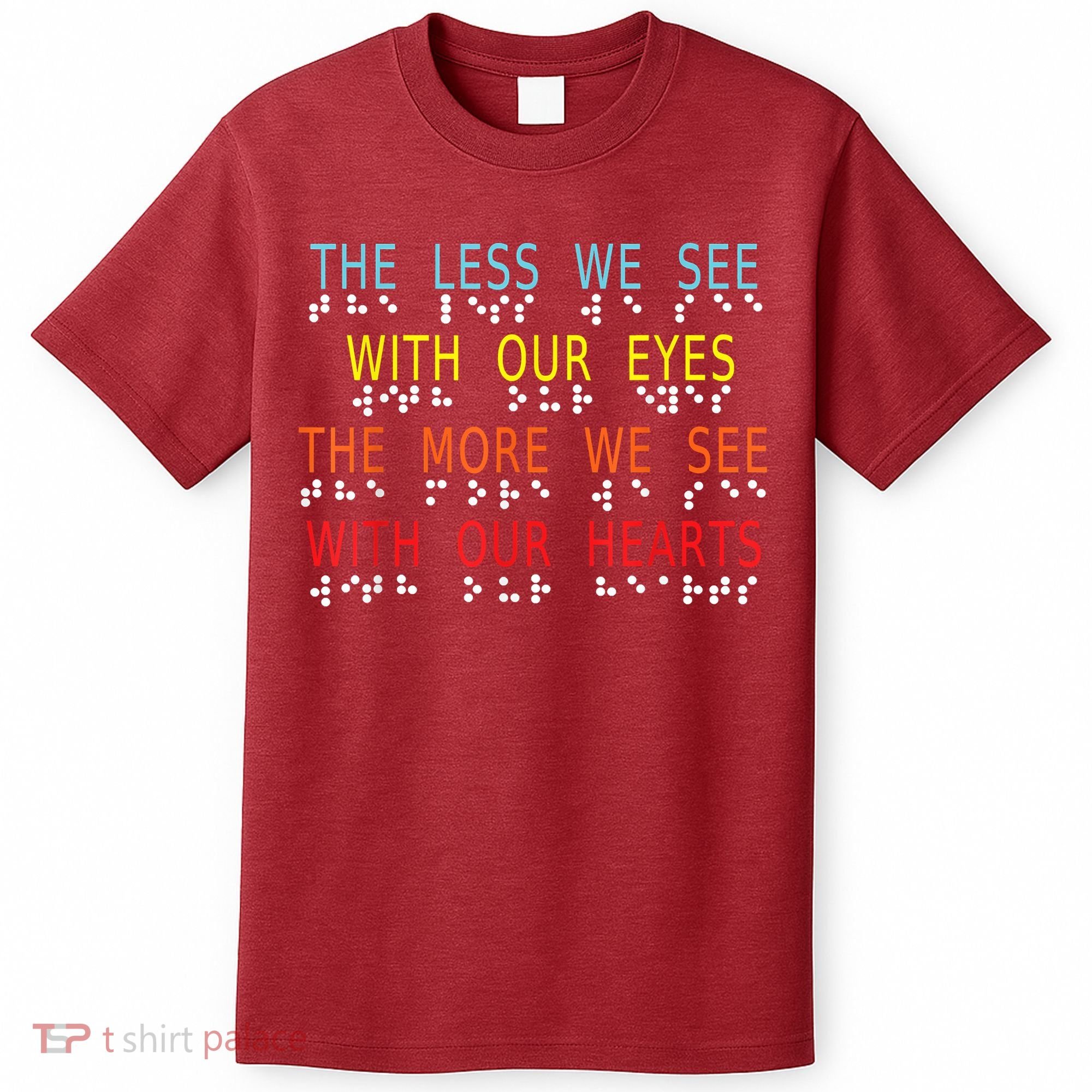 Vintage Less Eyes More Heart Impaired Dots Braille T-Shirt