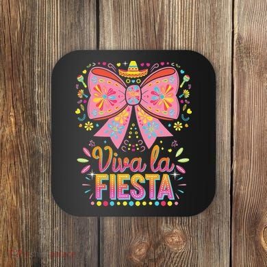Viva La Fiesta Coquette Bow Cinco De Mayo Mexican Coaster