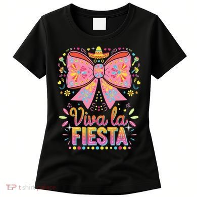 Viva La Fiesta Coquette Bow Cinco De Mayo Mexican Women's T-Shirt