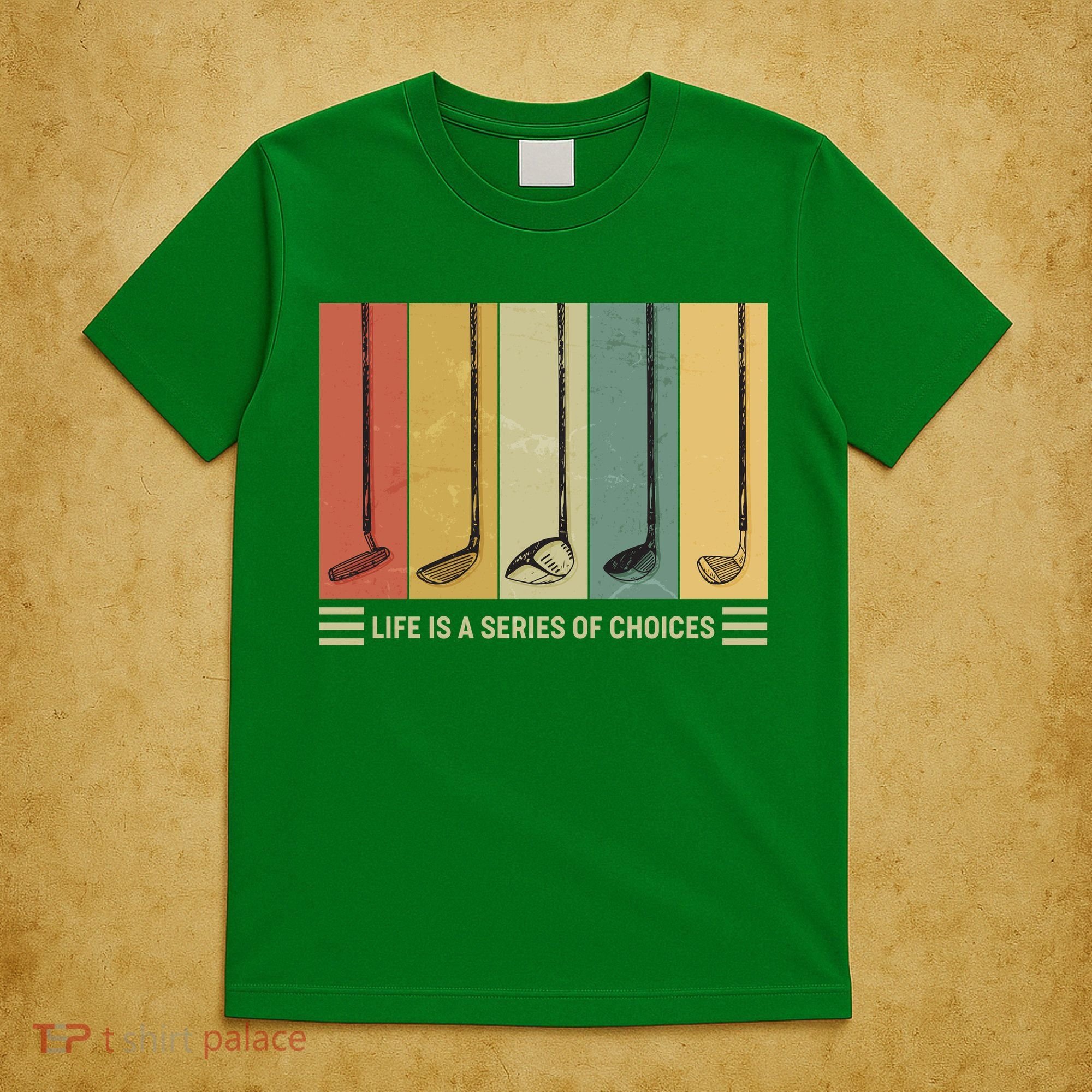 Vintage Life Is A Series Of Choices Golfing Fan T-Shirt