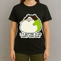 Verdi Lucktail ItS Better To Be Lucky Than Good. T-Shirt thumb 4