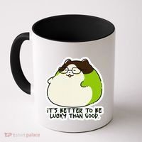 Verdi Lucktail ItS Better To Be Lucky Than Good. Coffee Mug thumb 0