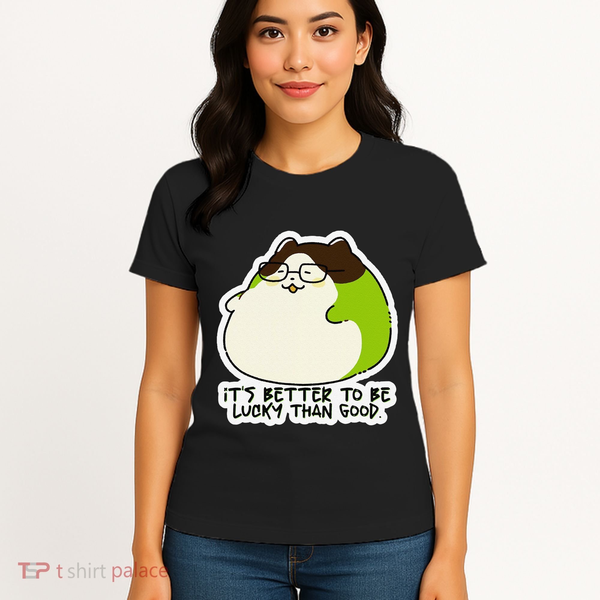 Verdi Lucktail ItS Better To Be Lucky Than Good. Women's T-Shirt