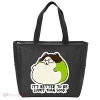 Verdi Lucktail ItS Better To Be Lucky Than Good. Tote Bag thumb 0
