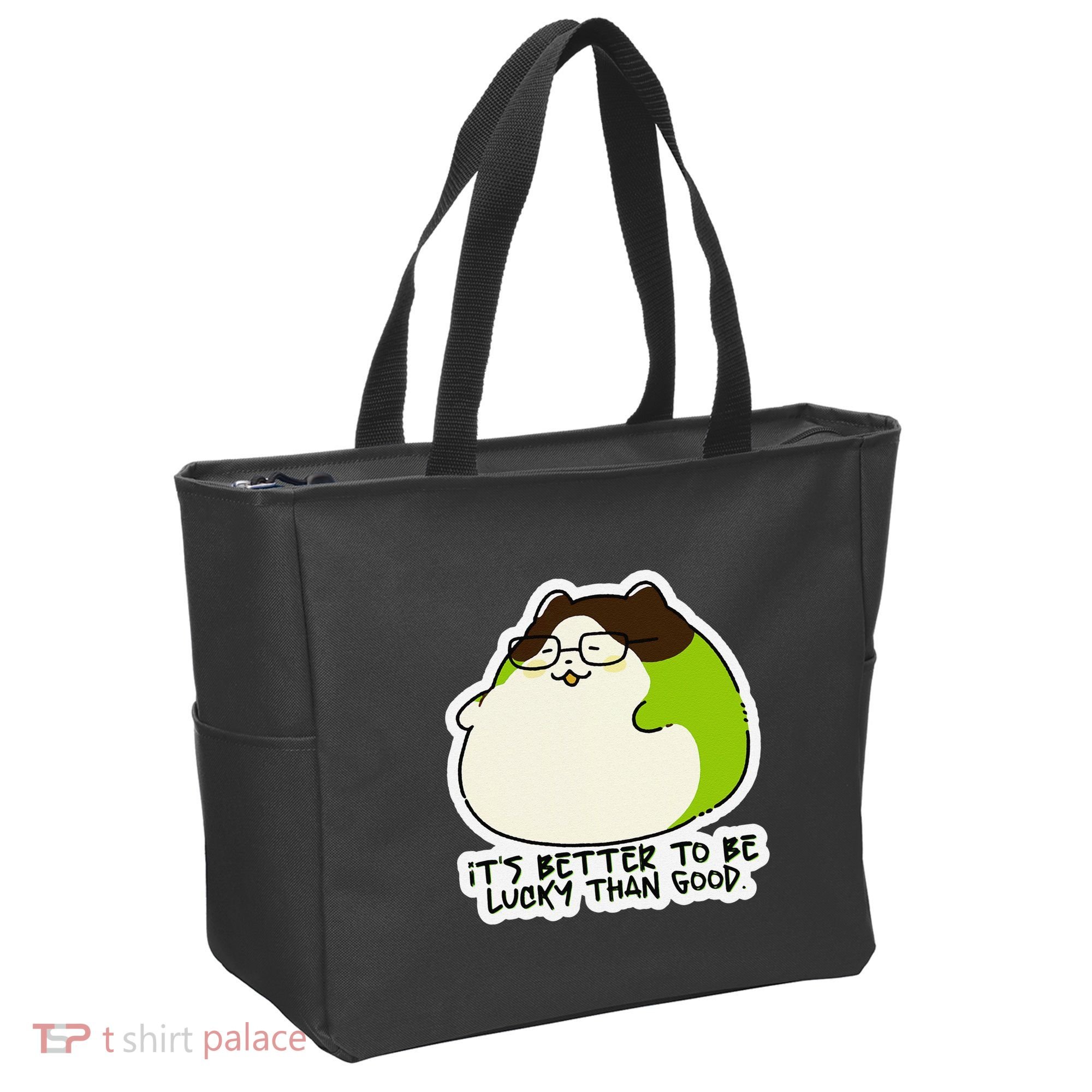 Verdi Lucktail ItS Better To Be Lucky Than Good. Tote Bag