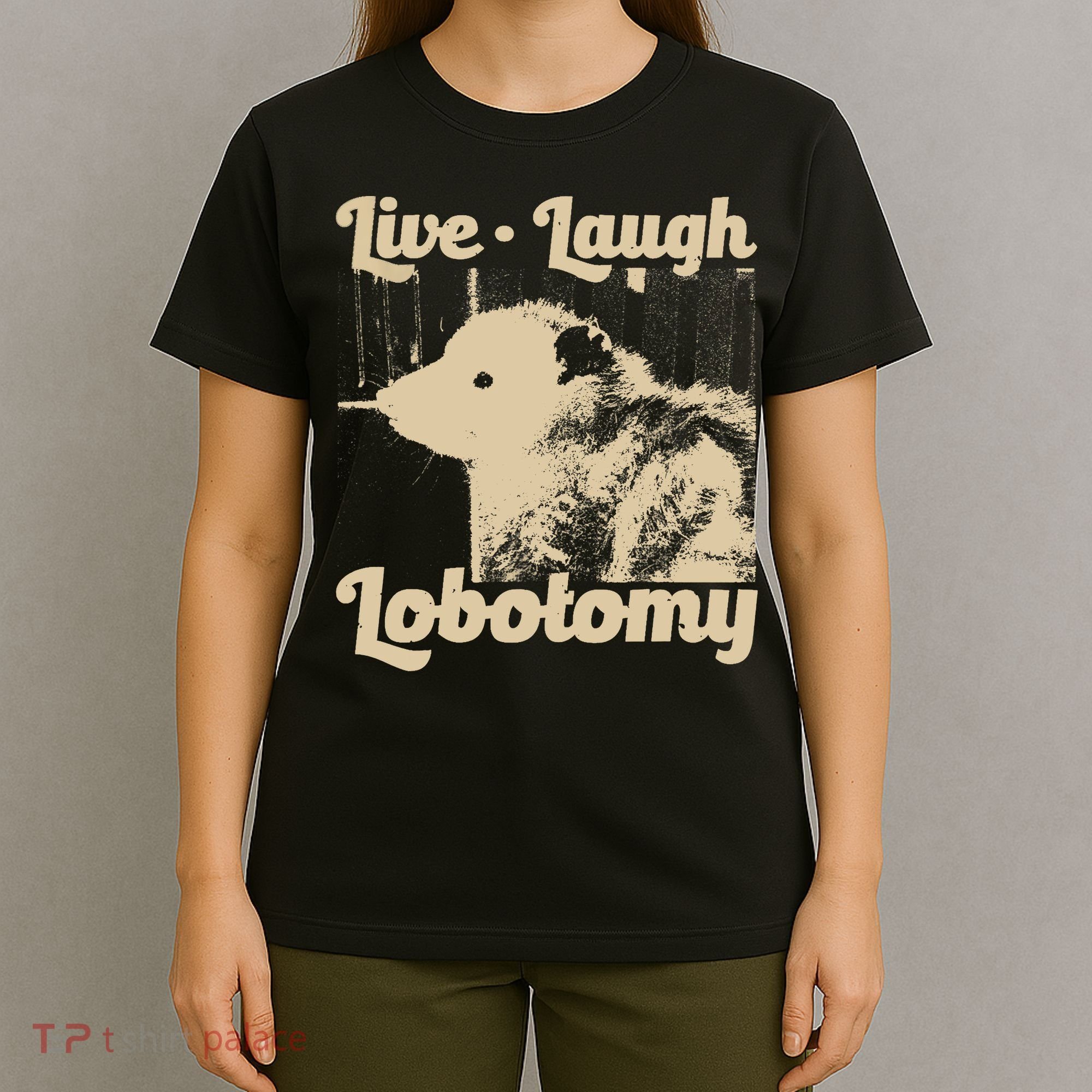 Vintage Live Laugh Lobotomy Lobotomies Retro Opossum Lovers T-Shirt
