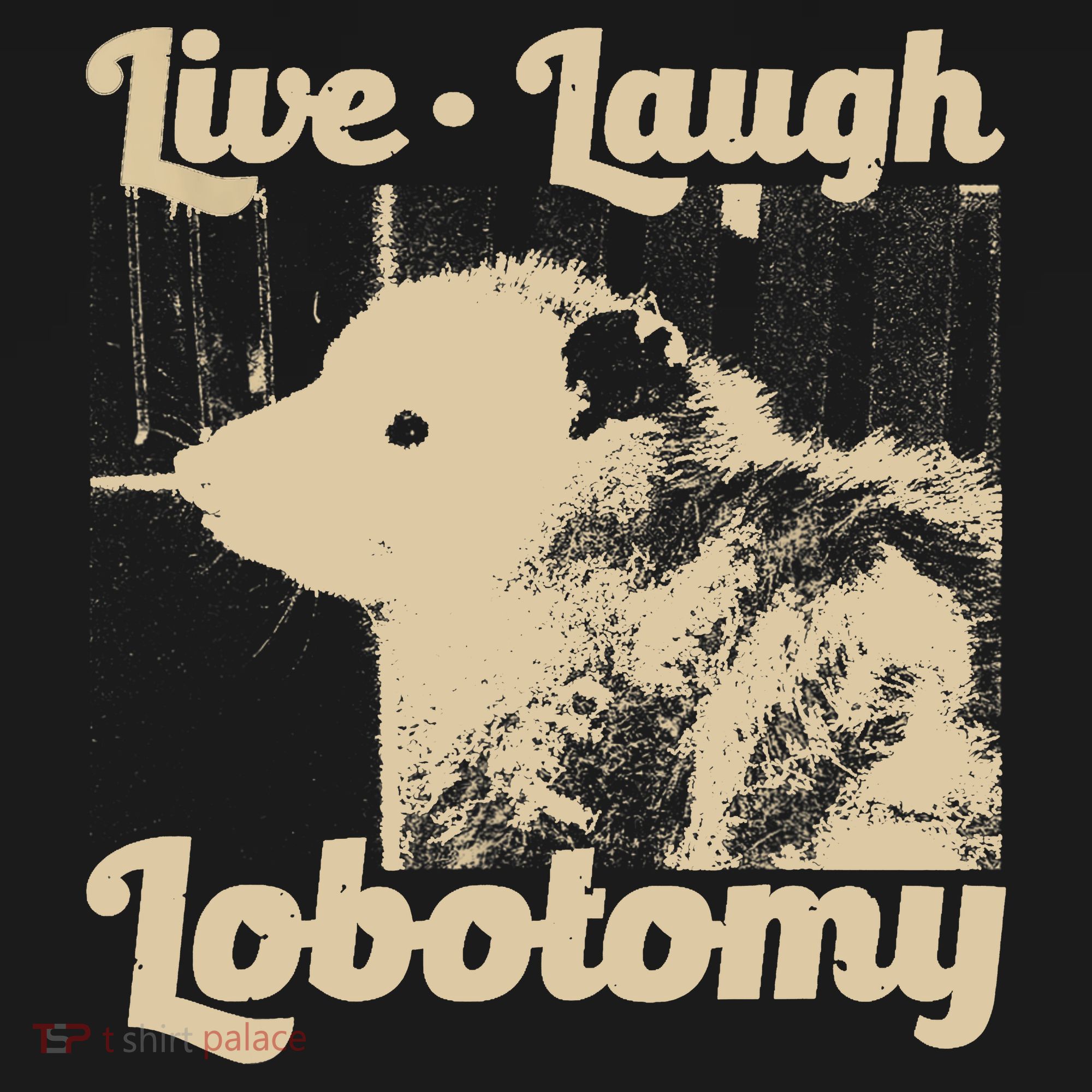 Vintage Live Laugh Lobotomy Lobotomies Retro Opossum Lovers T-Shirt