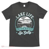 Vintage Lake Life Because Beaches Be Salty T-Shirt thumb 0