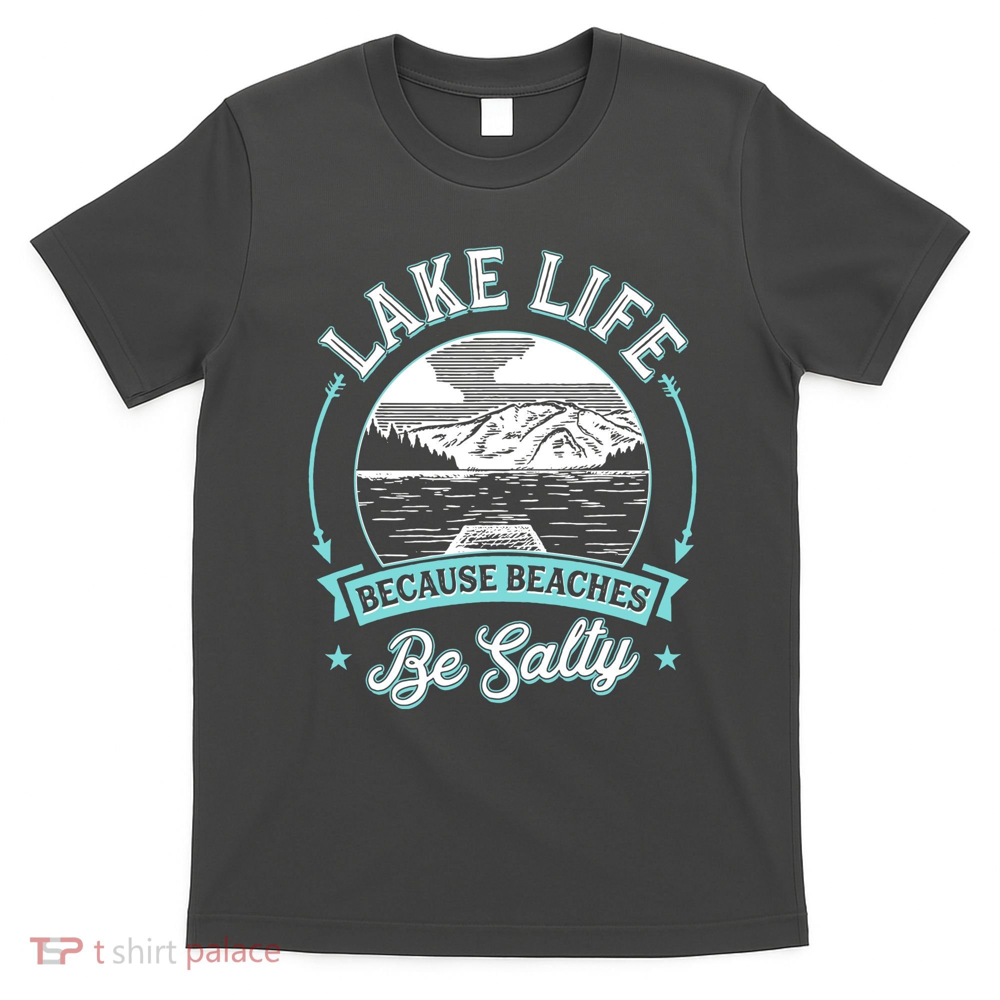 Vintage Lake Life Because Beaches Be Salty T-Shirt