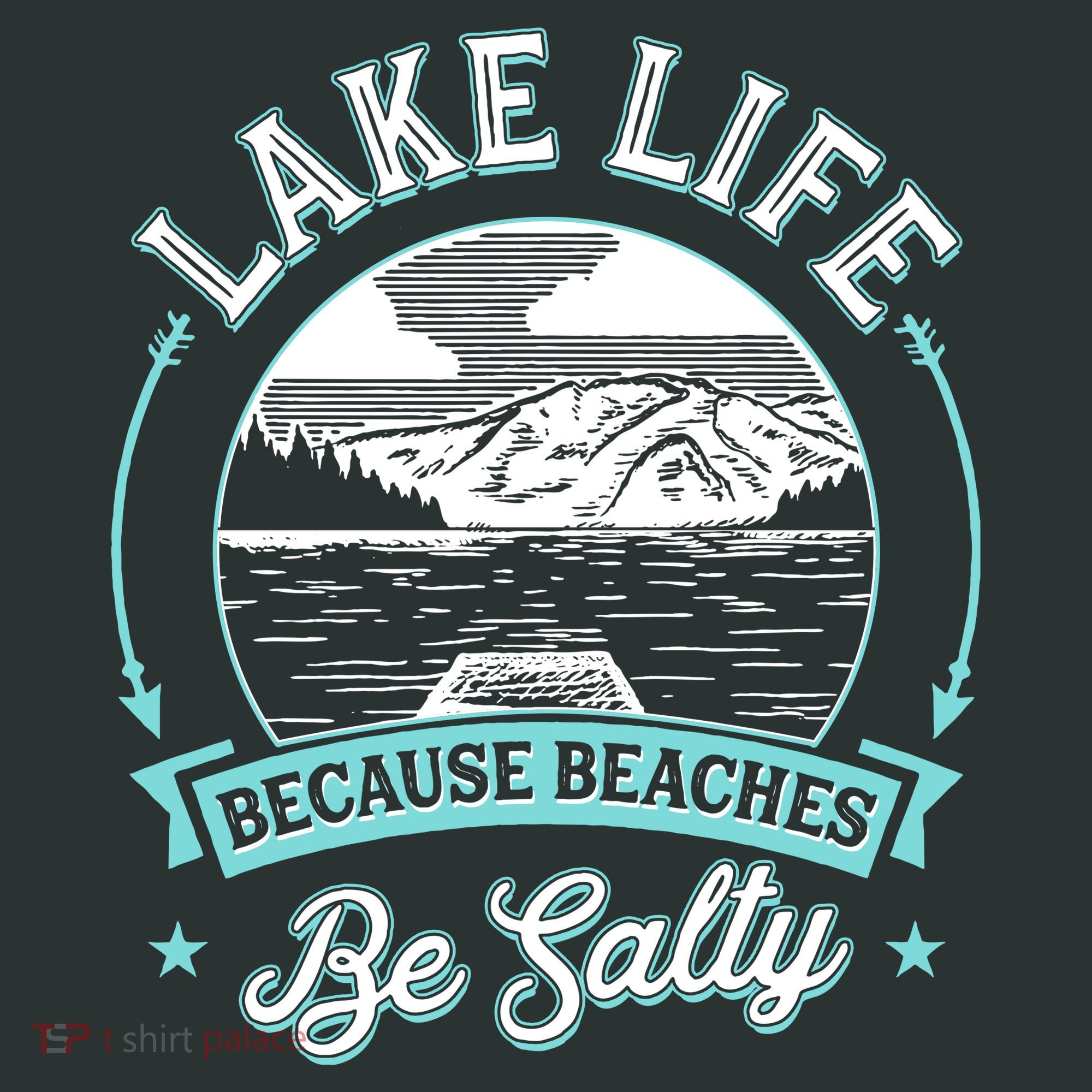 Vintage Lake Life Because Beaches Be Salty T-Shirt