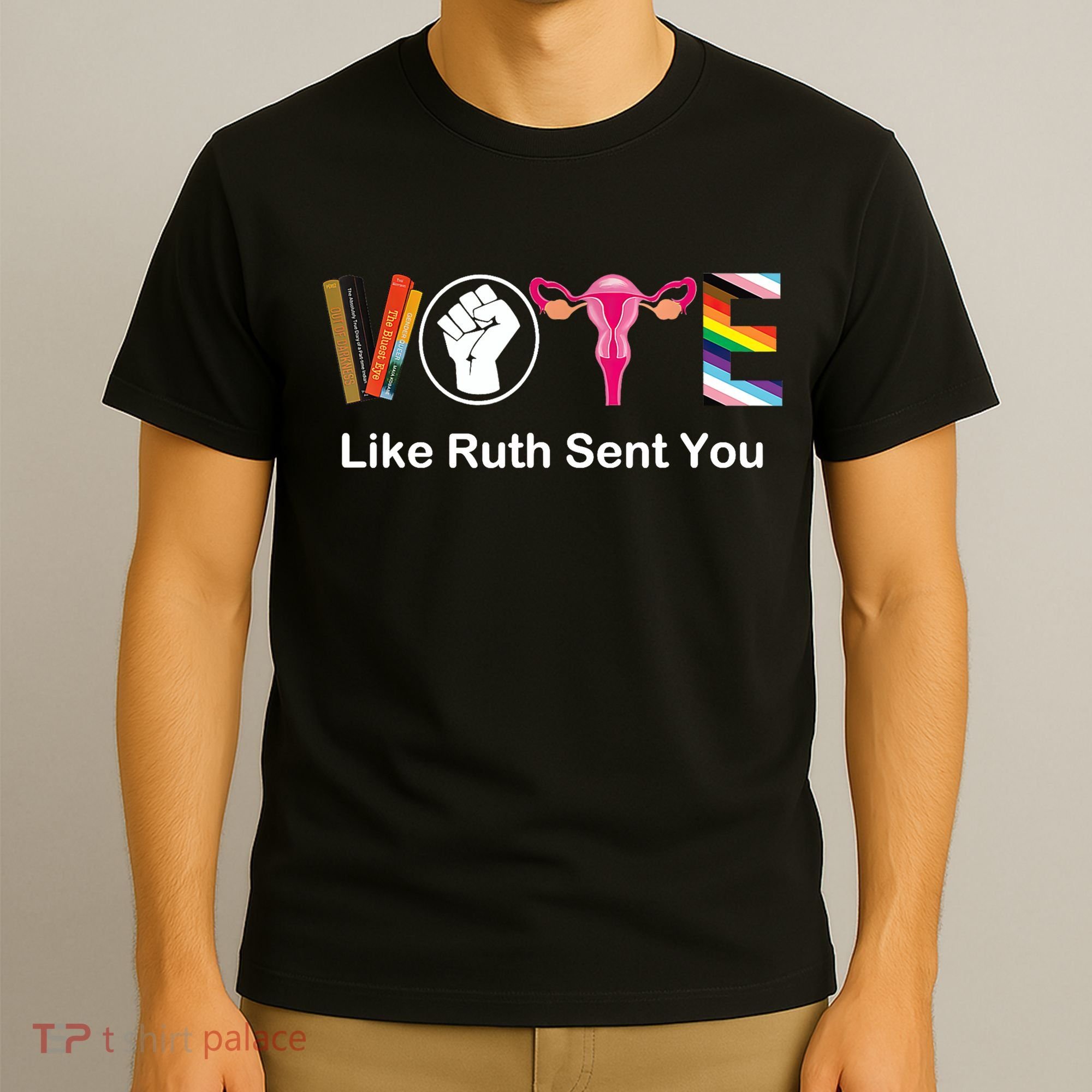 Vote Like Like Ruth Sent You Feminist T-Shirt