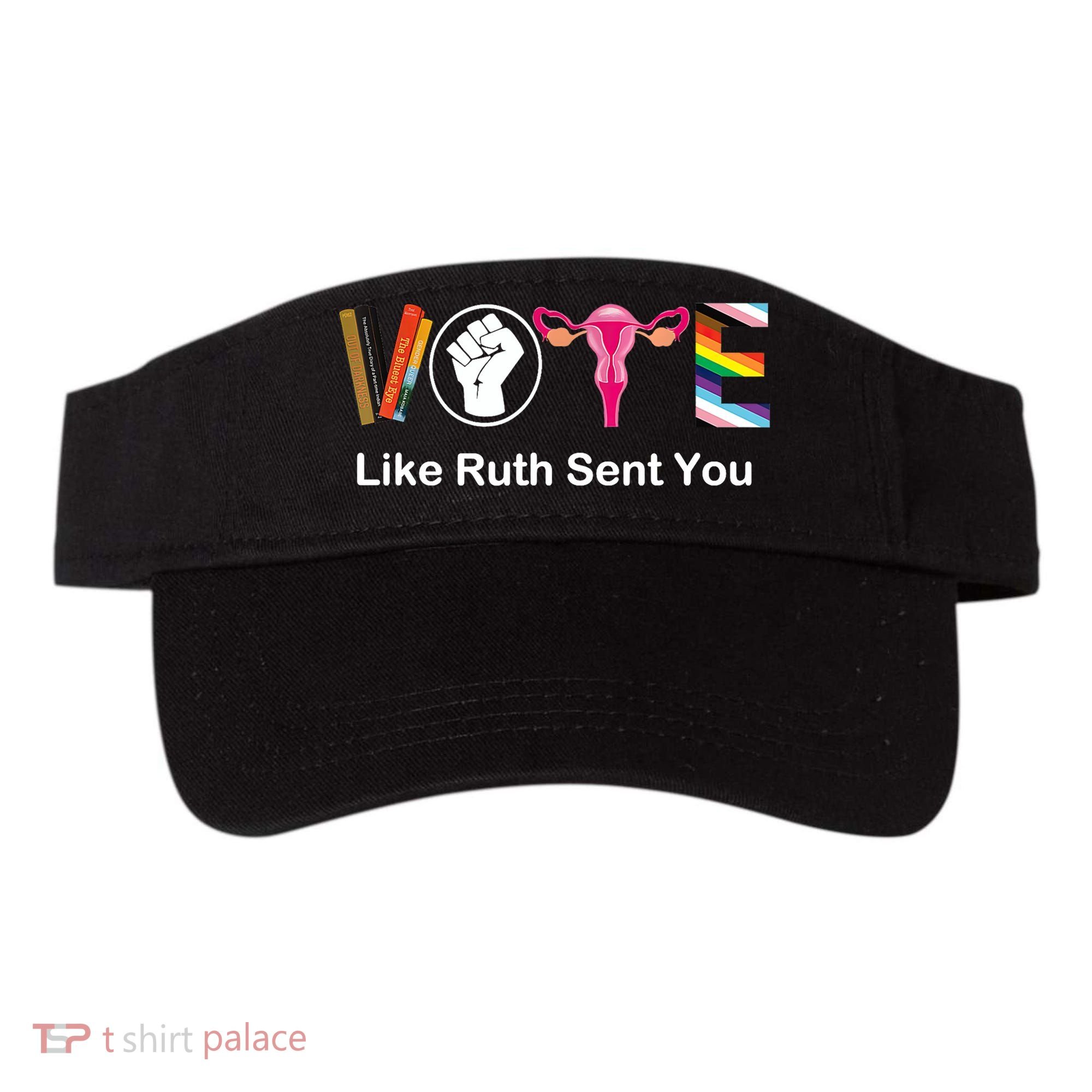 Vote Like Like Ruth Sent You Feminist Visor