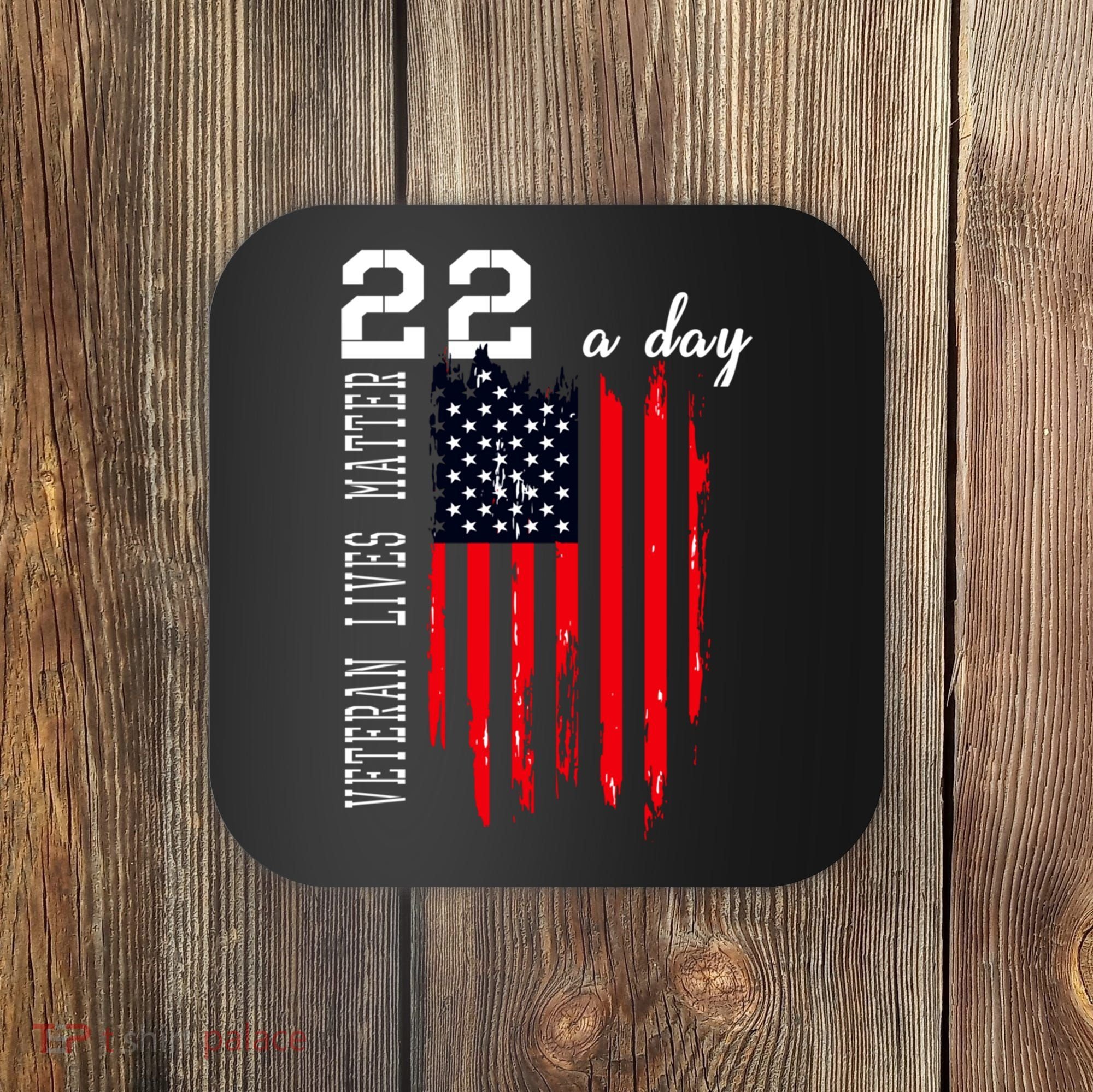 Veteran Lives Matter Suicide Awareness Ptsd Veteran 22 Day Cool Gift Coaster