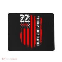Veteran Lives Matter Suicide Awareness Ptsd Veteran 22 Day Mousepad thumb 0