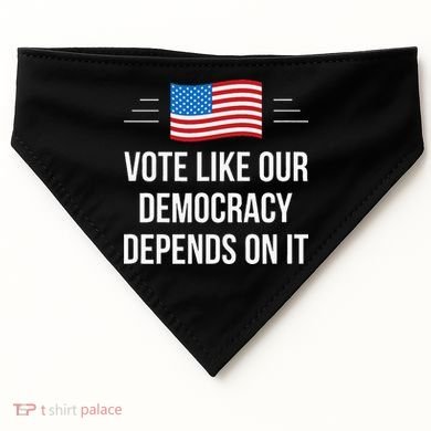 Vote Like Our Democracy Depends On It USA-Made Doggie Bandana