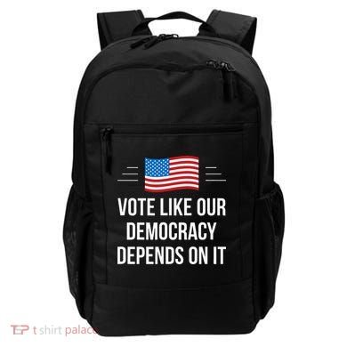 Vote Like Our Democracy Depends On It Backpack