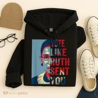 Vote Like Ruth Sent You Funny Feminist Hoodie thumb 4