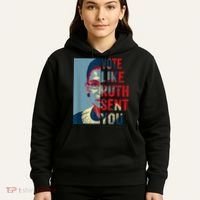 Vote Like Ruth Sent You Funny Feminist Hoodie thumb 5