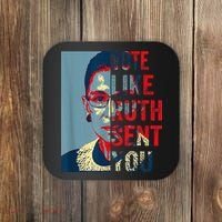 Vote Like Ruth Sent You Funny Feminist Coaster thumb 0