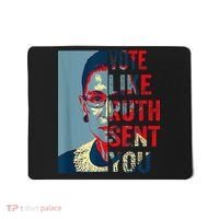 Vote Like Ruth Sent You Funny Feminist Mousepad thumb 0