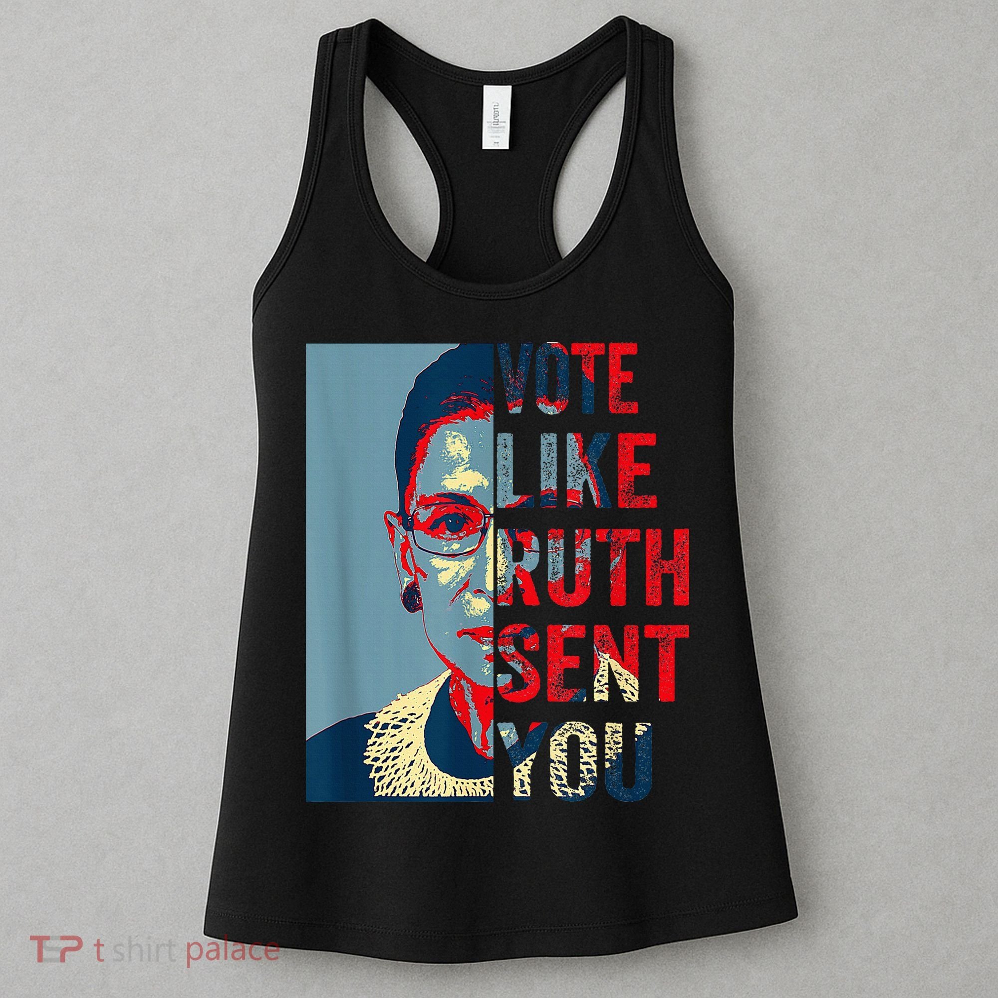Vote Like Ruth Sent You Funny Feminist Women's Tank Top